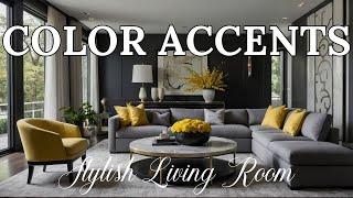 Color Accents: Modern Stylish Living Room | Transform Your Space with Vibrant Touches