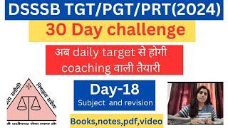 Dsssb TGT/PGT/PRT Non teach exam daily target| day 18 |New pattern|power of consistency @snehadsssb