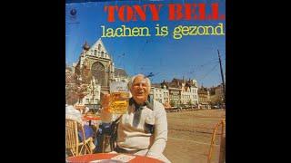 Tony Bell – Lachen Is Gezond (Kant 1)