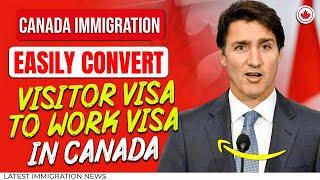 Canada Immigration : Canada Visitor Visa to Work Permit -  What You Need to Know