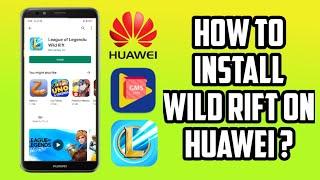 Wild Rift Huawei Phones Download Solution | League of Legends Mobile