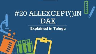 20) ALLEXCEPT Function in DAX | Explained in Telugu | Power BI Telugu Tutorials