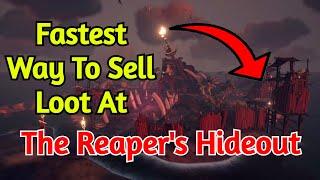 The FASTEST Way to Sell Loot at The Reaper’s Hideout | Sea of Thieves | Guide