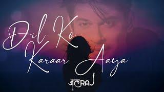 Dil Ko Karaar Aaya (Reprise) - JalRaj | Sidharth Shukla | Latest Hindi Cover 2021