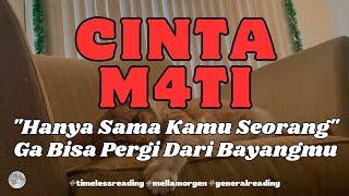 CINTA M4TI KE KAMU #KAUSEGALANYA #mellamorgen #timelessreading #generalreading