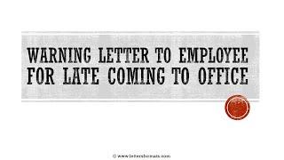 How to Write a Warning Letter to Employee for Late Coming