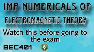 Electromagnetic Theory All Very IMP Numericals 4th Sem ECE 2022 Scheme VTU BEC401