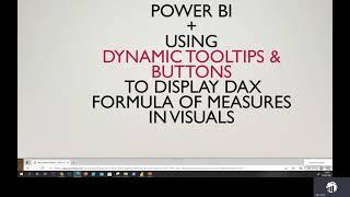 Power BI + Using Dynamic Tooltips & Buttons To Display DAX Formula of Measures In Visuals