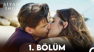 Siyah İnci 1. Bölüm (FULL HD)