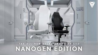 Secretlab TITAN Evo NanoGen™ Edition: Solving The Paradox