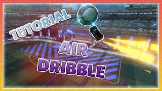 How To AIR DRIBBLE | ГАЙД | Rocket League