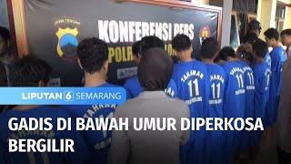 Gadis di Bawah Umur Diperkosa Bergilir | Liputan 6 Semarang