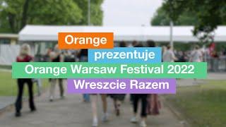 Orange Warsaw Festival 2022