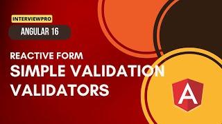 [29] Angular 16 | Reactive Forms | Simple Validation | Validators