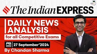 The Indian Express Newspaper Analysis | 27 Sept 2024 | Daily Newspaper Analysis | Current Affairs