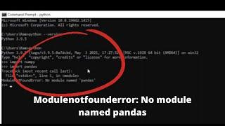 modulenotfounderror no module named 'pandas' | How to install  pandas from cmd