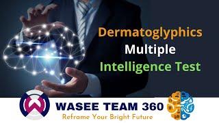 DMIT (Dermatoglyphics Multiple Intelligence Test) | Scientific Test | Wasee Team 360