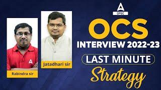 How To Prepare For OCS Interview | Complete Guidance From Experts Last Minute Strategy