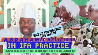 Babalawo Araba Ifaleke Awurela Explains why his Ifa Practice Looks Like that of Abrahamic Religions