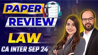 CA Inter Law Sep 24 Paper Review | CA Inter Law Paper Analysis | Paper Hard or Easy? | ICAI 24