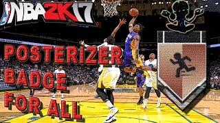 NBA 2K17 TUTORIAL #40 - UPDATED on HOW TO GET POSTERIZER BADGE FOR ALL ARCHETYPES