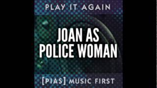 Joan As Police Woman - Holiday