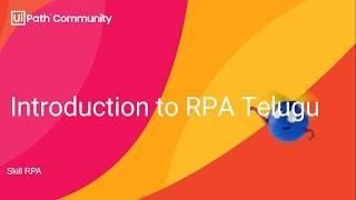 UiPath developer - Telugu (Introduction to RPA) || UiPath డెవలపర్ - తెలుగు (RPAకి పరిచయం)