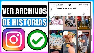 Como ver el archivo de historias de instagram