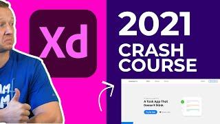 Learn Adobe XD in 2021 by Example (Crash Course)