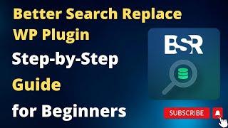 Better Search Replace WordPress Plugin Tutorial for begginer