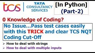 How to clear TCS NQT Coding cut-off without any coding knowledge? (In Python) | Part-2