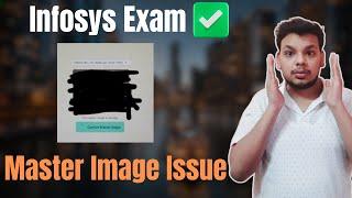 Infosys Master Image Exam Issue | Infosys SP Exam Window Expired | Infosys SP(Specialist Programmer)