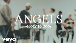 Phil Wickham - Angels (Glory To God) [Official Lyric Video]