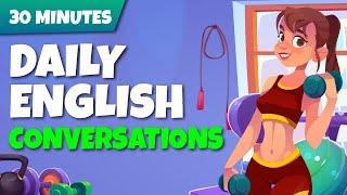 30 Minutes to Improve your English | Practice English Conversations Easy