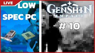 Genshin Impact with low spec PC #10
