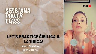 Serbiana Power Class Lesson No.4 : Ćirilica & latinica