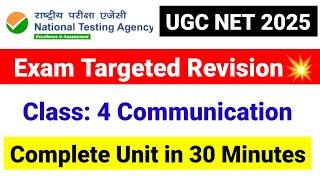 Class 4 Communication Complete Unit in 30 Min | Revision Series | UGC NET Paper 1 | UGC NET Mentor