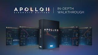 In-Depth Walkthrough | Apollo 2: Cinematic Guitars