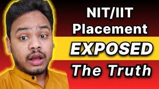 What NIT/IITs Really Offer : The Placement Truth