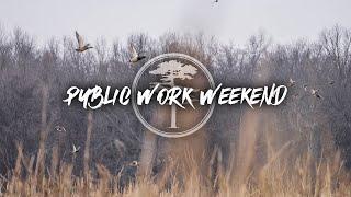 Duck Hunting- Work Weekend for the PUBLIC