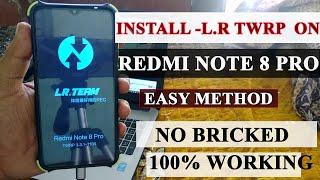 HOW TO INSTALL- LR TWRP ON REDMI NOTE 8 PRO (100% safe method)