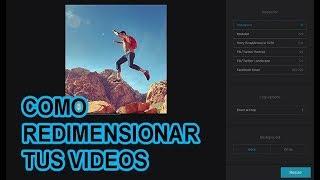  COMO REDIMENSIONAR UN VIDEO | SIN PROGRAMAS - 2020