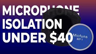 Microphone Isolation Under 40 Bucks! | Micfuns MF1