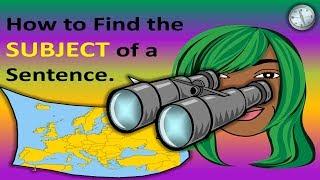 The Subject | How to Find the SUBJECT of a Sentence