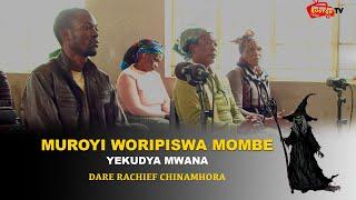 Muroyi Woripiswa Mombe Yekudya Mwana Wemuridzi  | Chief Chinhamora |Publicsphere