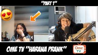 OME TV "HARANA PRANK" (Part 1) [BEST REACTIONS]