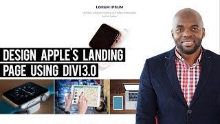 Divi theme tutorial - How to design Apple's landing page using Divi 3 0