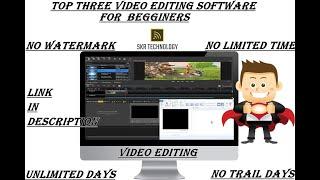 top 3 video editing software for beginners.very easy video editor