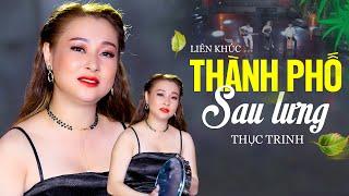 Liên Khúc THÀNH PHỐ SAU LƯNG - Thục Trinh Gõ Bo | SKYPRO MUSIC