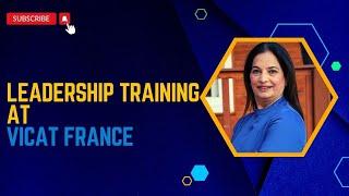 Leadership Training at VICAT FRANCE, HYDERABAD By Dr. Peyush Bhatia